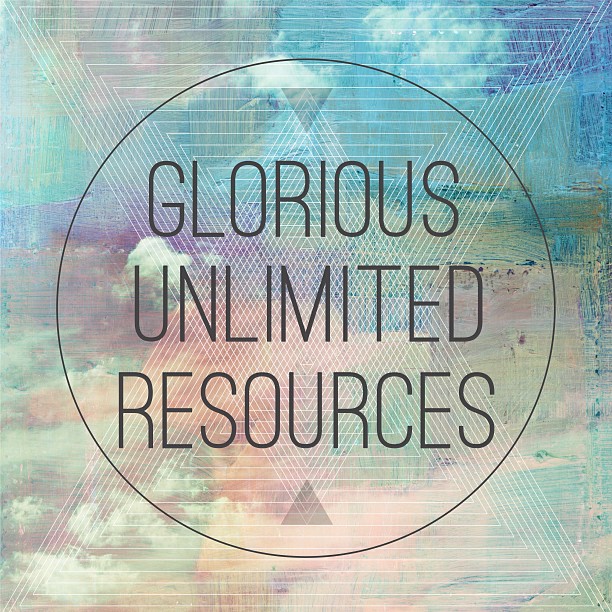Glorious Unlimited Resources