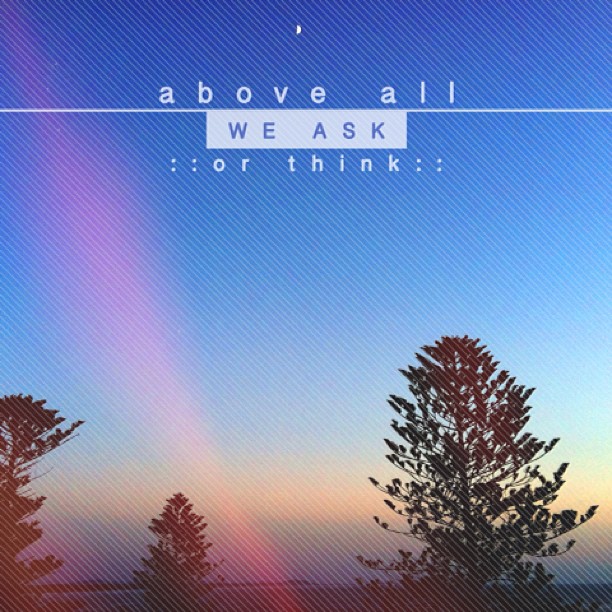 Above All We Ask Or Think