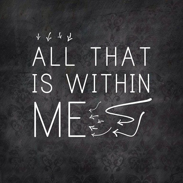 All That Is Within Me