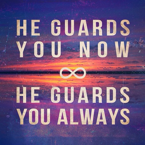 He Guards You Always