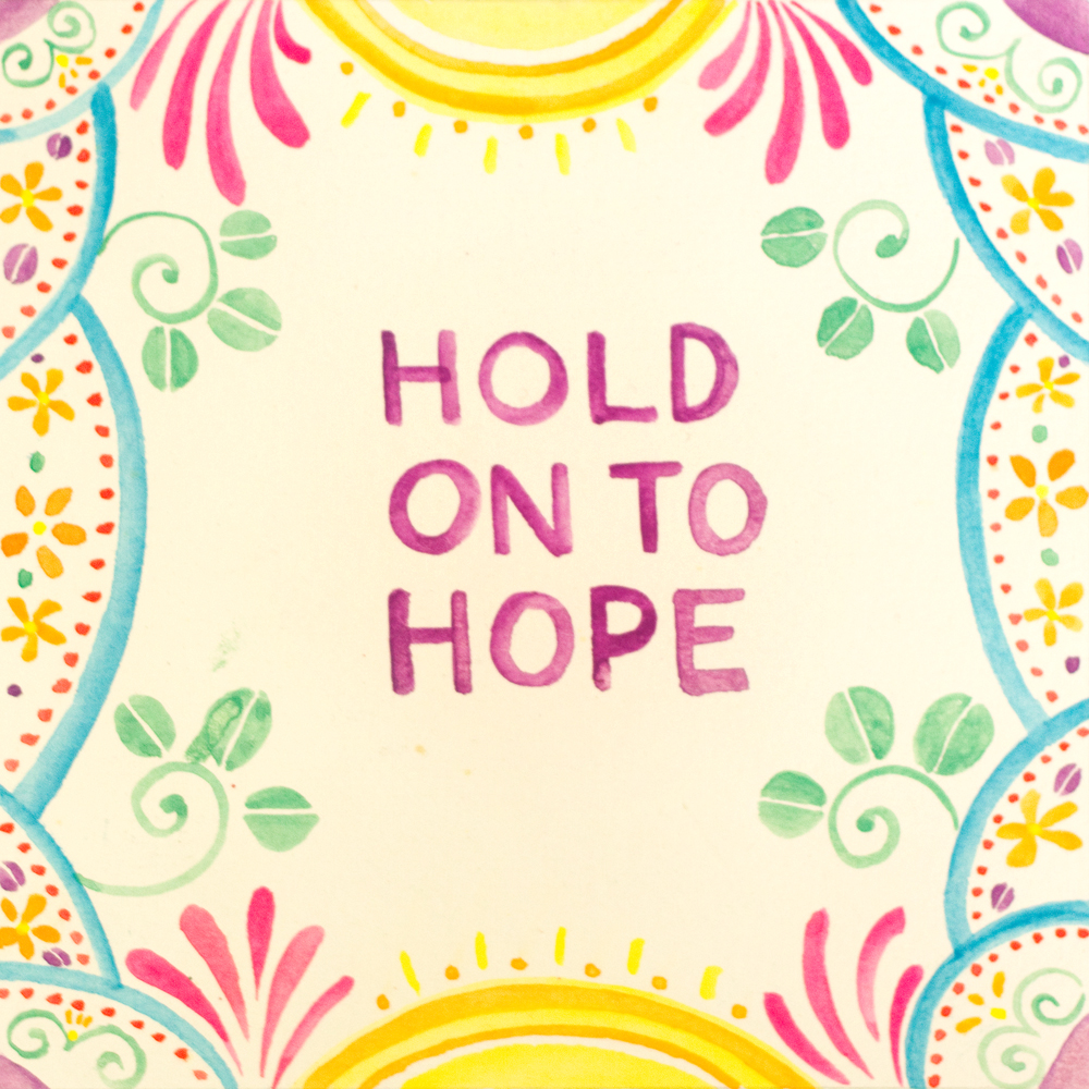 Hold On To Hope