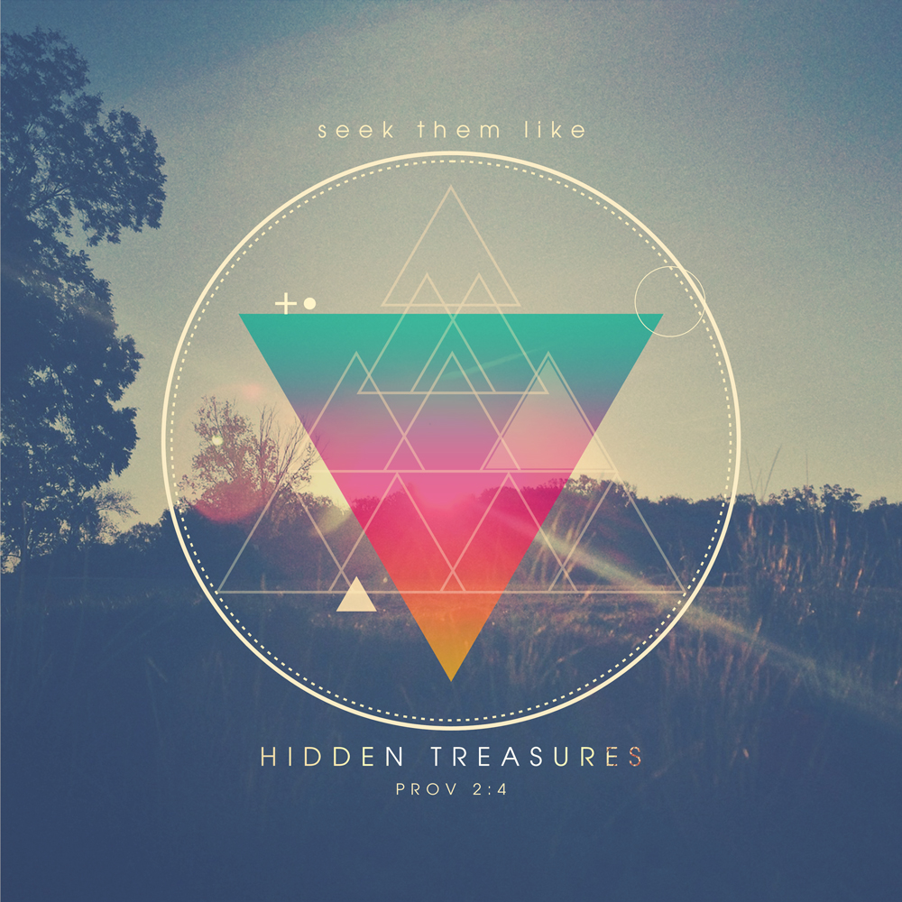 Seek Them Like Hidden Treasure