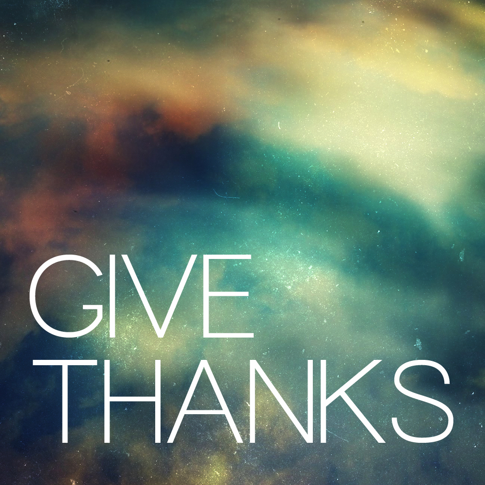 Give Thanks
