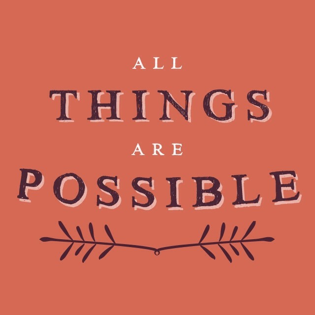 The Possibilities…