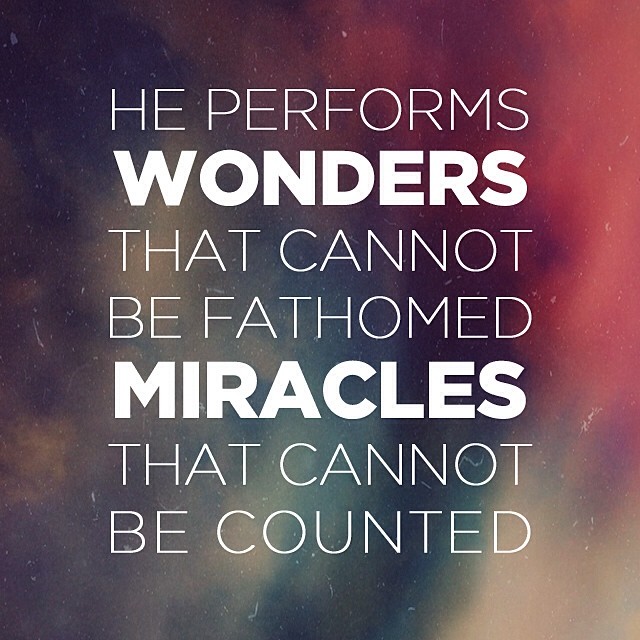 WONDERS | MIRACLES