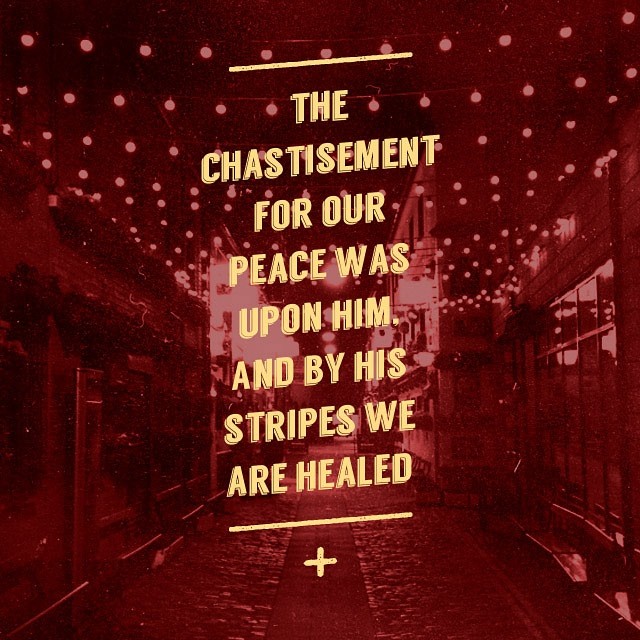 He was wounded… (Isaiah 53:5 Part 2)