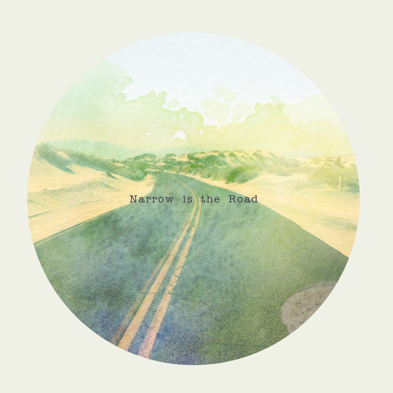 The Narrow Way – Part 2