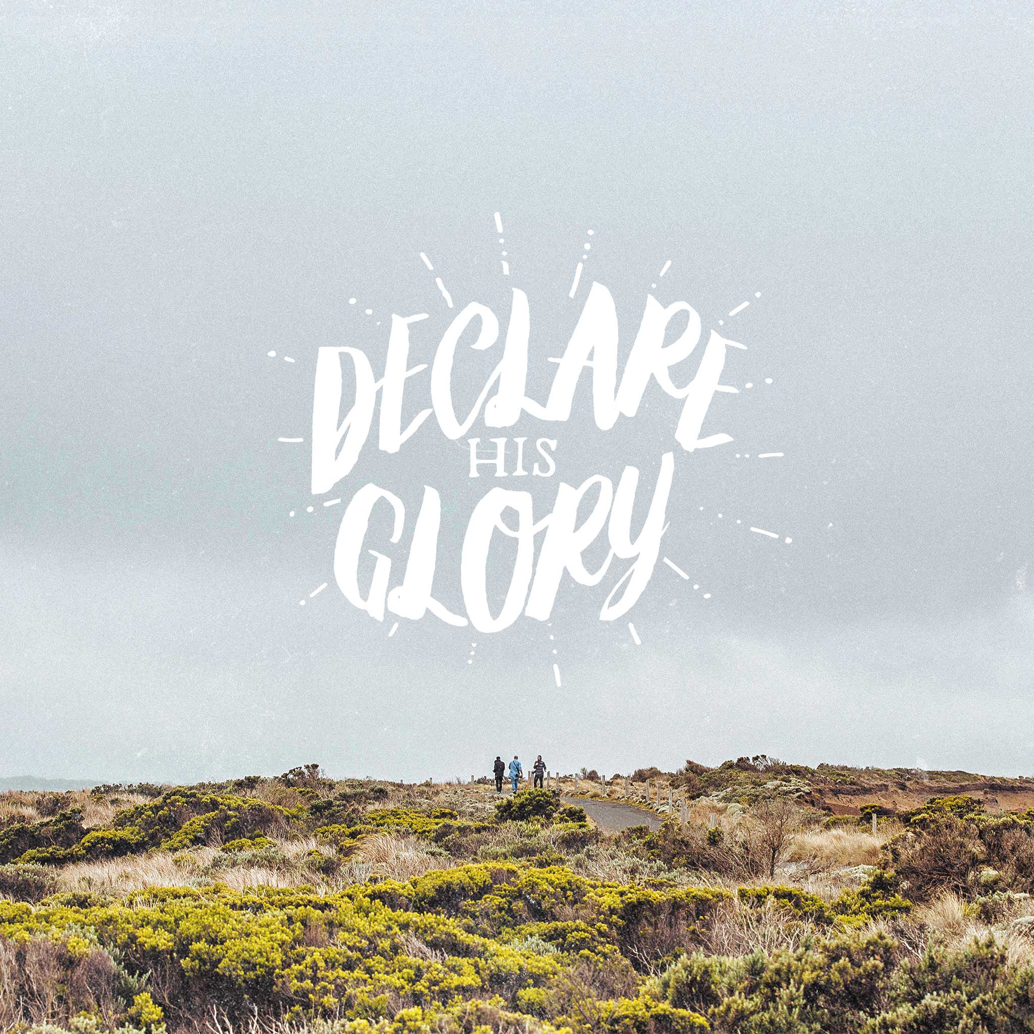 For Him and His Glory – Part 4