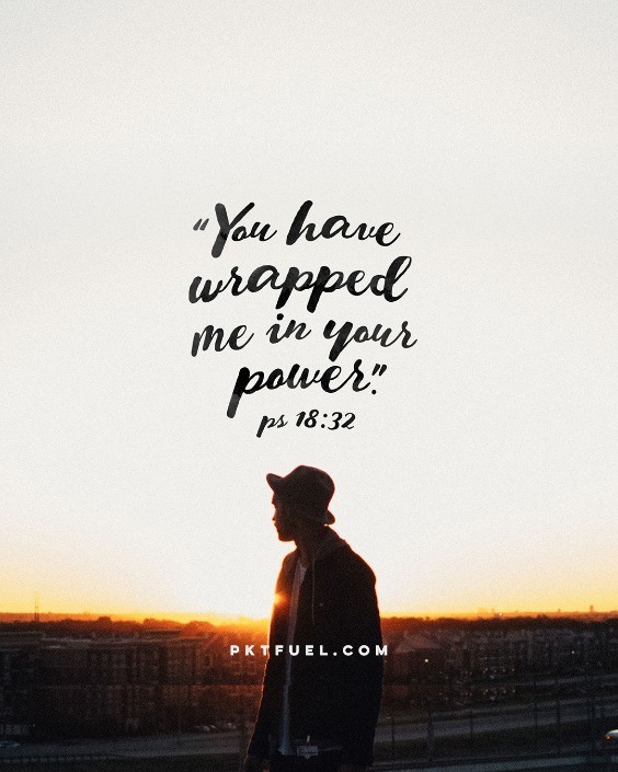 Wrapped in Power – Armed With Strength Series – Part 2 - Pocket Fuel on Psalm 18:32