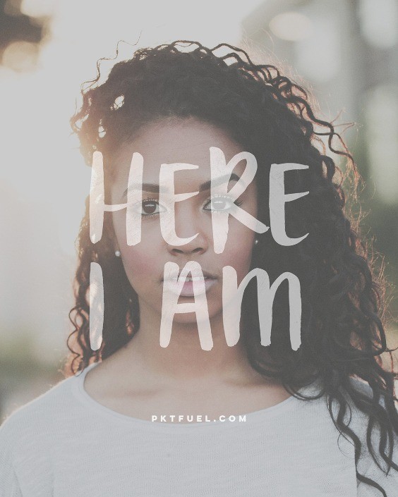 Here I Am – Present Series – Part 3 - Pocket Fuel on Isaiah 6:8