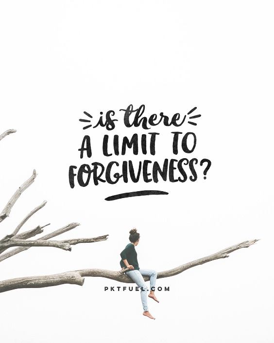Limit Less – Forgive Series – Part 1 - Pocket Fuel on Matthew 18:21
