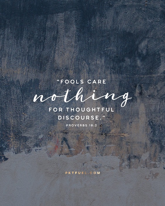 Fools Care Not – Proverb Ponderings – Part 1 - Pocket Fuel on Proverbs 18:2