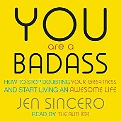 you are a badass - jen sincero