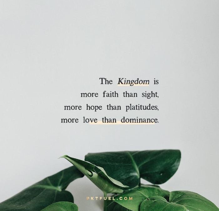 The Kingdom Is – A Pretty Important Prayer – Part 4